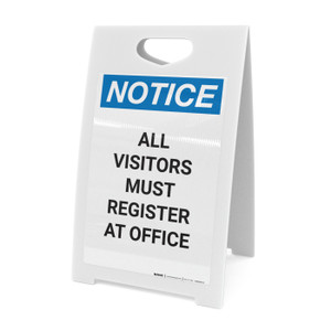 Notice: All Visitors Must Register At Office - A-Frame Sign