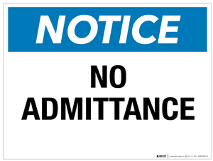 Notice: No Admittance - Wall Sign