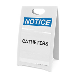 Notice: Catheters - A-Frame Sign