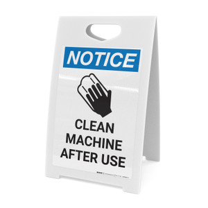 Notice: Clean Machine After Use - A-Frame Sign