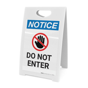 Notice: Do Not Enter With Graphic - A-Frame Sign