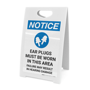 Notice: Ear Plugs Must Be Worn In This Area with Icon - A-Frame Sign