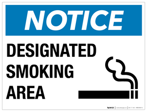 Notice: Designated Smoking Area- Wall Sign Notice: Designated Smoking Area- Wall Sign