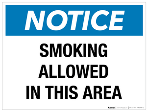 Notice: Smoking Allowed in This Area- Wall Sign