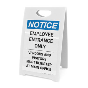 Notice: Employee Entrance Only - Visitors and Vendors Register at Main Office - A-Frame Sign