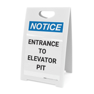 Notice: Entrance to Elevator Pit - A-Frame Sign