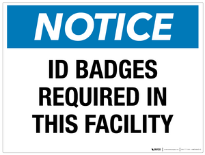 Notice: ID Badges Required in This Facility - Wall Sign