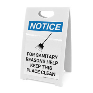 Notice: For Sanitary Reasons Help Keep Place Clean Broom Icon - A-Frame Sign