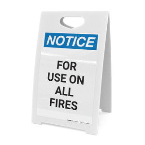 Notice: For Use On All Fires - A-Frame Sign
