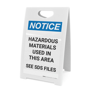 Notice: Hazardous Materials Used In This Area See SDS - A-Frame Sign