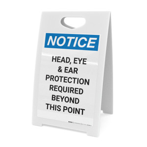 Notice: Head Eye And Ear Protection Required - A-Frame Sign