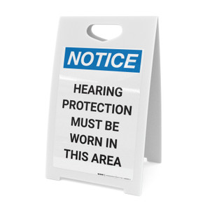 Notice: Hearing Protection Must Be Worn In Area - A-Frame Sign