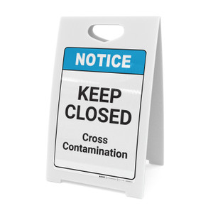 Notice: Keep Closed - Cross Contamination ANSI - A-Frame Sign