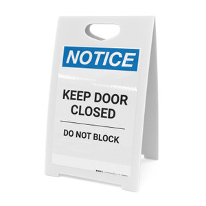 Notice: Keep Door Closed Do Not Block - A-Frame Sign