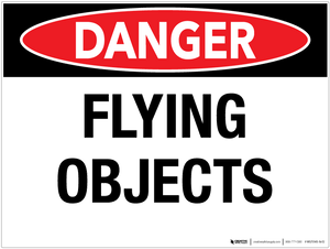 Danger: Flying Objects - Wall Sign