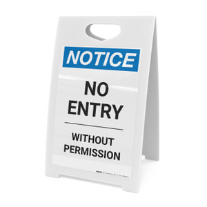 Notice: No Entry Without Permission - A-Frame Sign