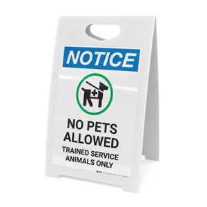 Notice: No Pets Allowed - Trained Service Animals Only with Icon - A-Frame Sign Notice: No Pets Allowed - Trained Service Animals Only with Icon - A-Frame Sign