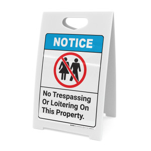 Notice: No Trespassing Or Loitering On This Property ANSI with Icon - A-Frame Sign