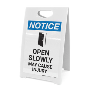 Notice: Open Slowly May Cause Injury Door Icon - A-Frame Sign