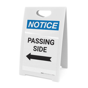 Notice: Passing Side Arrow Left - A-Frame Sign