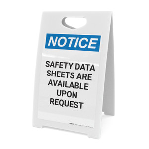 Notice: Safety Data Sheets Are Available Upon Request - A-Frame Sign