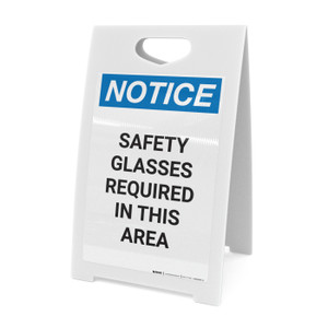 Notice: Safety Glasses Required In This Area - A-Frame Sign