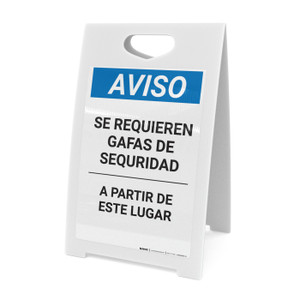 Notice: Safety Glasses Required Underlined Beyond Point Spanish - A-Frame Sign
