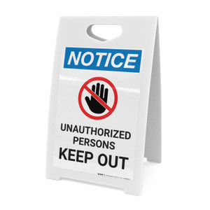 Notice: Unauthorized Persons Keep Out with Hand Icon - A-Frame Sign