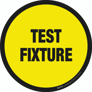 Test Fixture Floor Sign