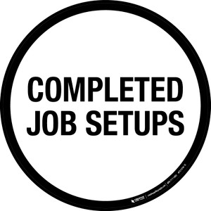 Completed Job Setups Floor Sign