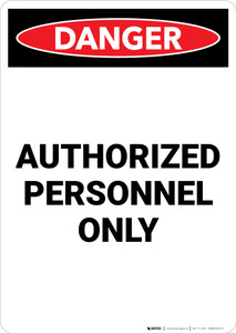 Authorized Personnel Only - Portrait Wall Sign