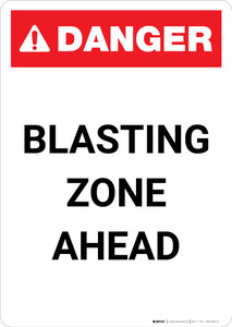 Blasting Zone Ahead - Portrait Wall Sign