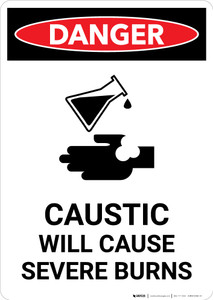 Caustic Will Cause Severe Burns - Portrait Wall Sign