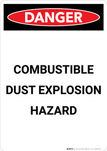 Combustible Dust Explosion Hazard - Portrait Wall Sign