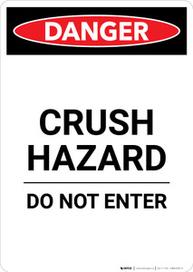 Crush Hazard Do Not Enter - Portrait Wall Sign