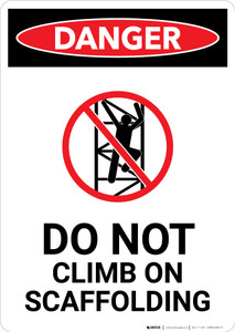 Do Not Climb On Scaffolding with Icon - Portrait Wall Sign
