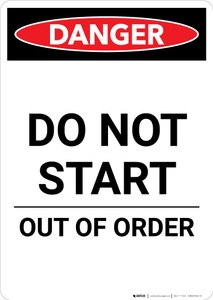 Do Not Start Out Of Order - Portrait Wall Sign