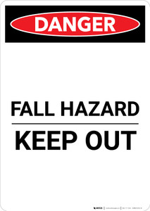 Fall Hazard Keep Out - Portrait Wall Sign