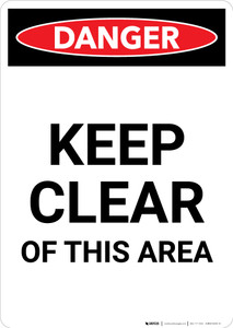 Keep Clear Of This Area - Portrait Wall Sign
