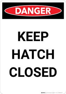Keep Hatch Closed - Portrait Wall Sign