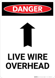 Live Wire Overhead with Arrow - Portrait Wall Sign