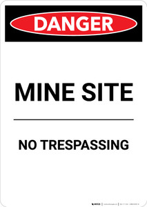 Mine Site No Trespassing - Portrait Wall Sign