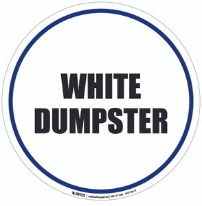 White Dumpster Floor Sign