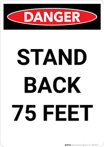 Stand Back 75 Feet - Portrait Wall Sign