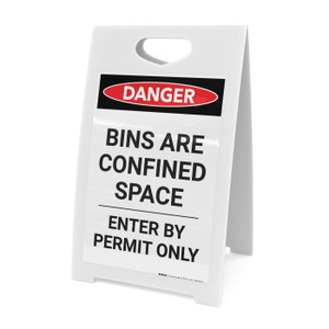 Bins Are A Confined Space - A-Frame Sign