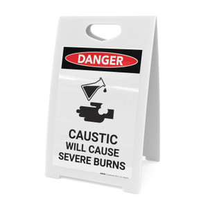 Caustic Will Cause Severe Burns - A-Frame Sign Caustic Will Cause Severe Burns - A-Frame Sign