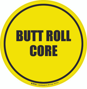 Butt Roll Core Floor Sign