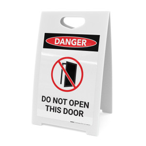Do Not Open This Door with Icon - A-Frame Sign