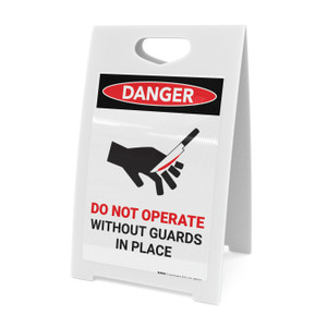 Do Not Operate Without Guards with Icon - A-Frame Sign