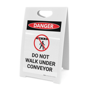 Do Not Walk Under Conveyor with Icon - A-Frame Sign